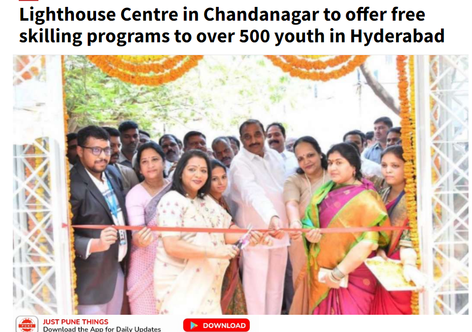 Lighthouse Centre in Chandanagar to offer free skilling programs to over 500 youth in Hyderabad